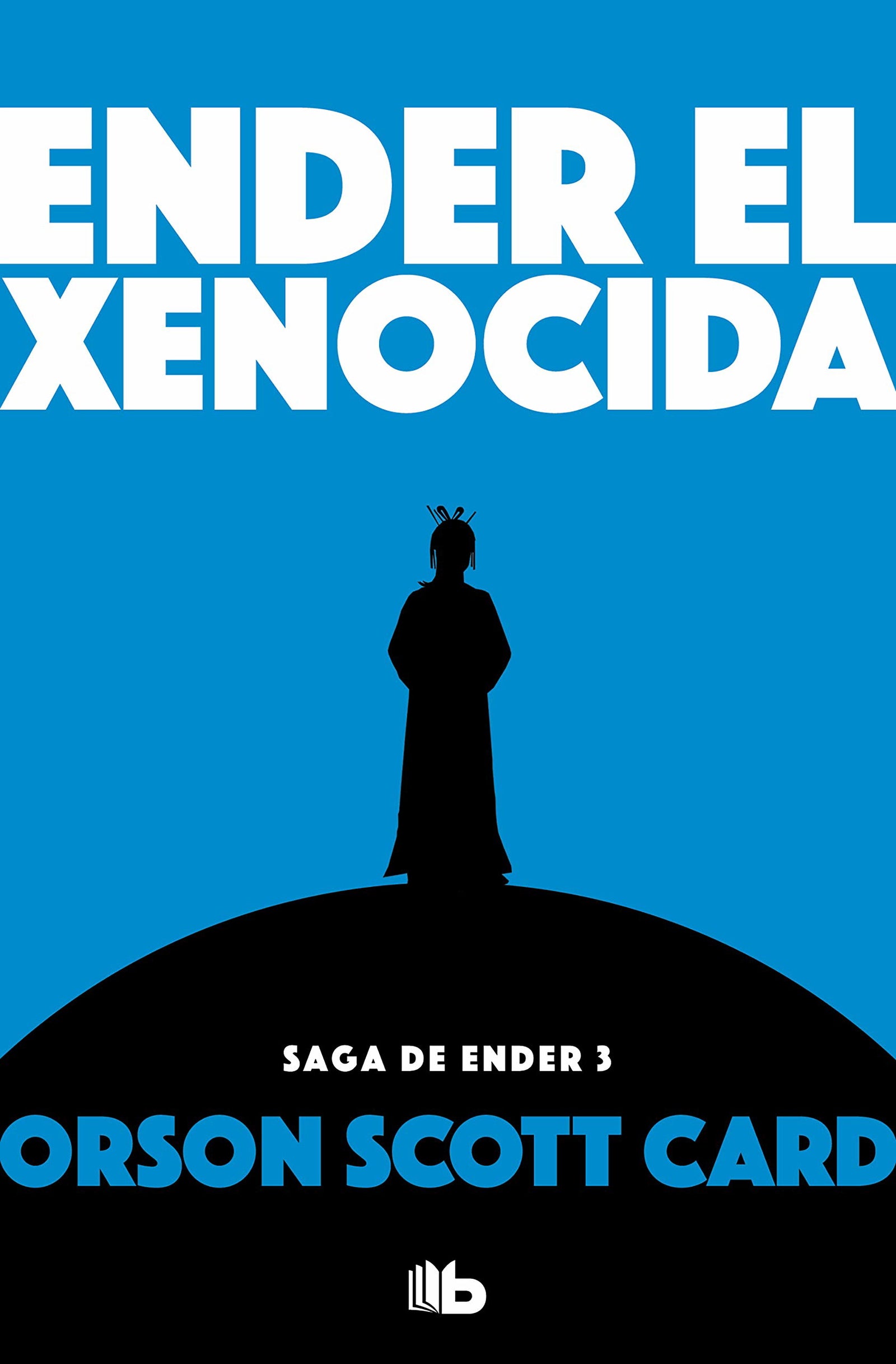 Ender el xenocida (Saga de Ender 3) (Ficción)
