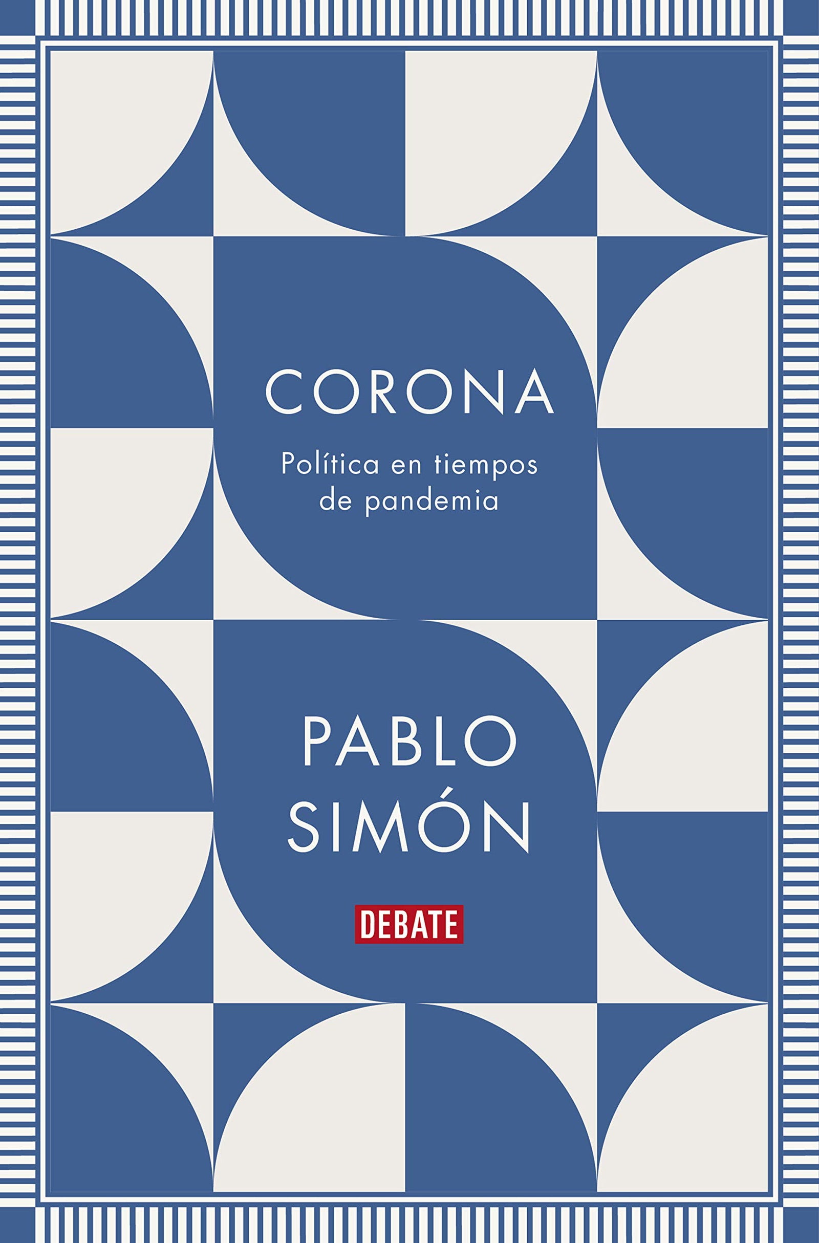 Corona: Política en tiempos de pandemia (Sociedad)