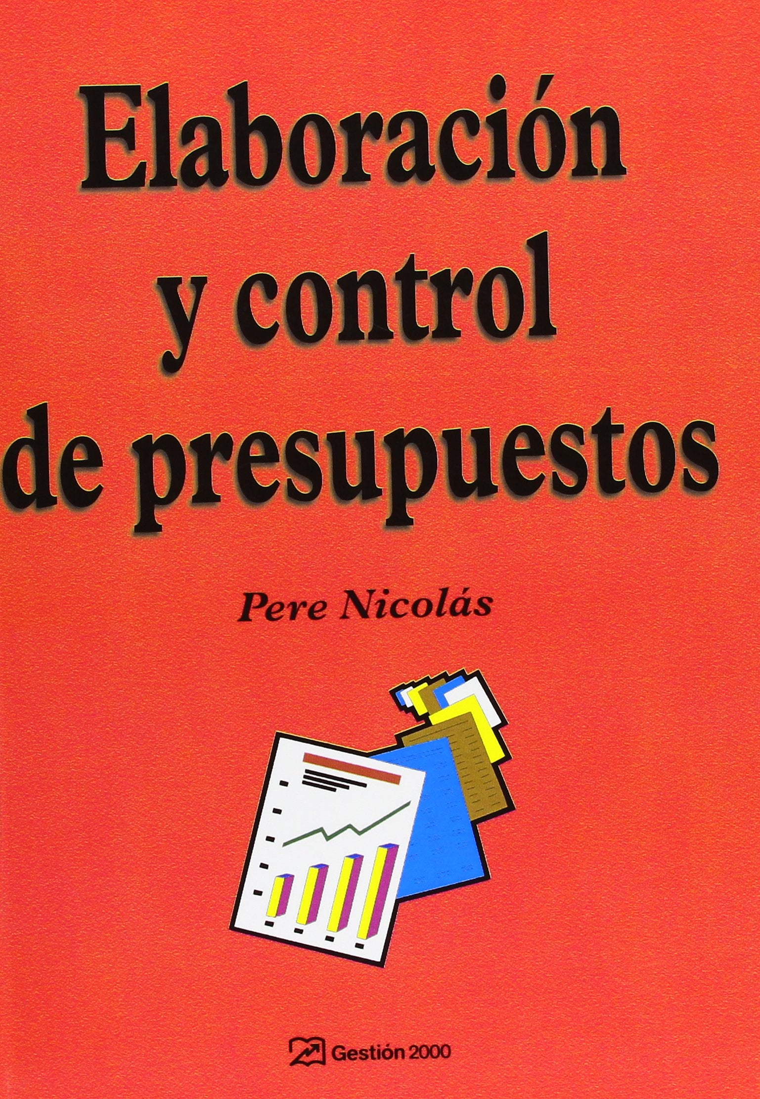 Elaboración y control de presupuestos (FINANZAS Y CONTABILIDAD)
