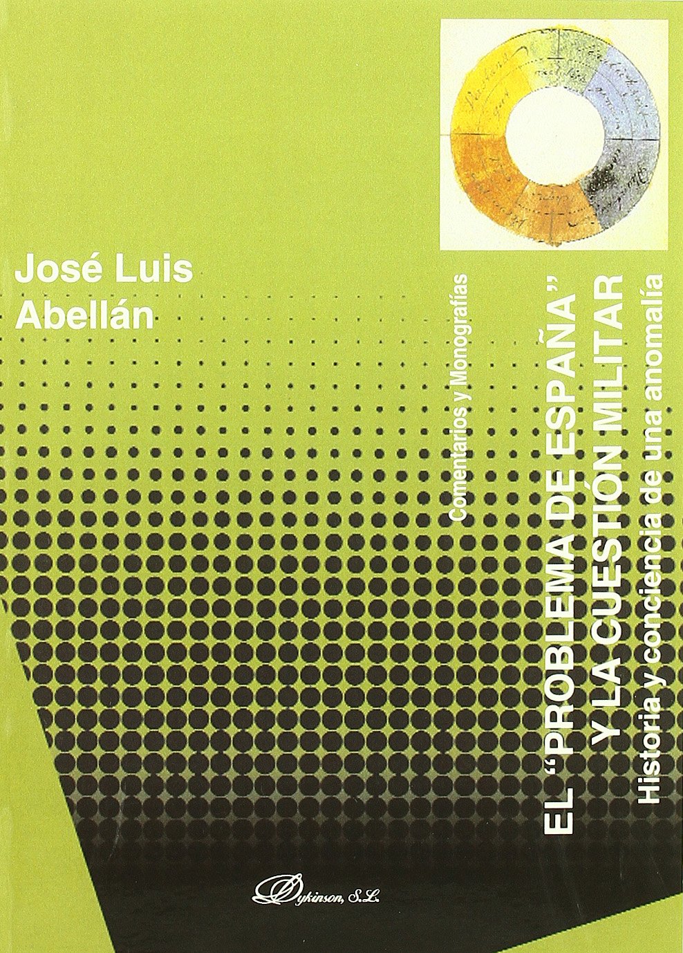 El Problema De España Y La Cuestión Militar (Colección Comentarios y Monografías)