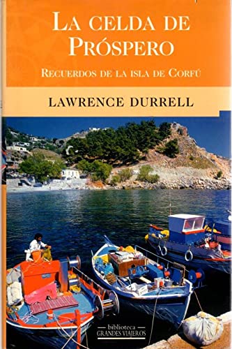 Celda De Prospero, La - Recuerdos De La Isla De Corfu (Grandes Viajeros)