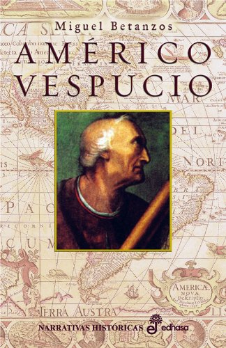Am rico Vespucio (Narrativas Históricas)
