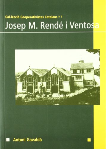 Josep M. Rendé i Ventosa: 1 (Cooperativistes Catalans)