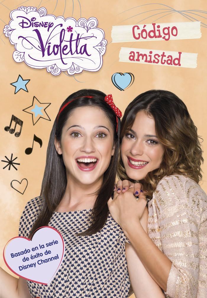Violetta. Código amistad: Narrativa 7