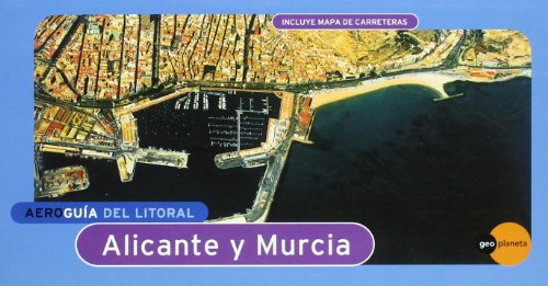 Aeroguía del litoral de Alicante y Murcia