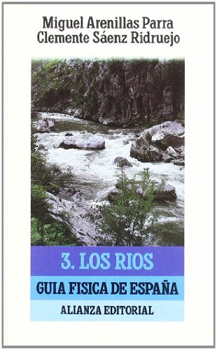 Guía física de España. 3. Los ríos (El Libro De Bolsillo (Lb))