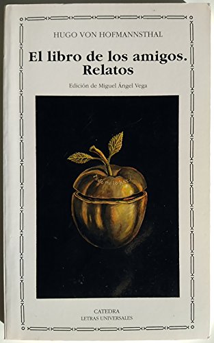 El libro de los amigos; Relatos (Letras Universales)