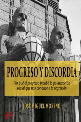Progreso y discordia