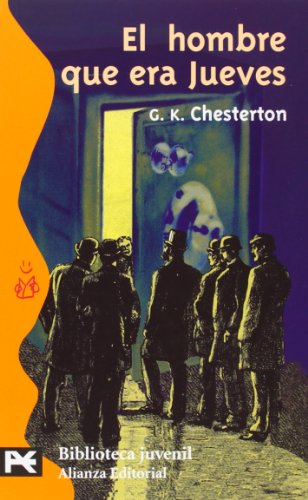 El hombre que era Jueves: (Una pesadilla) (El Libro De Bolsillo - Bibliotecas Temáticas - Biblioteca Juvenil)