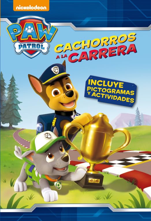 Paw Patrol | Patrulla Canina. Lectoescritura - Cachorros a la carrera: (Incluye pictogramas y actividades) (Nickelodeon)