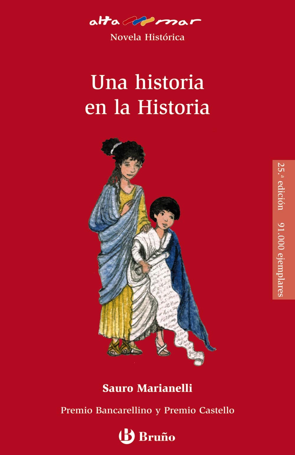 Una historia en la Historia (Castellano - A PARTIR DE 12 AÑOS - ALTAMAR)