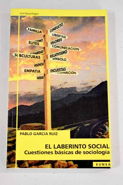 El laberinto social: cuestiones básicas de sociología (NT sociología)