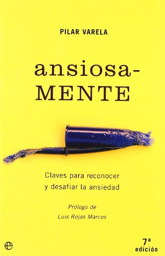 Ansiosa-mente : claves para reconocer y desafiar la ansiedad (Psicologia Y Salud)