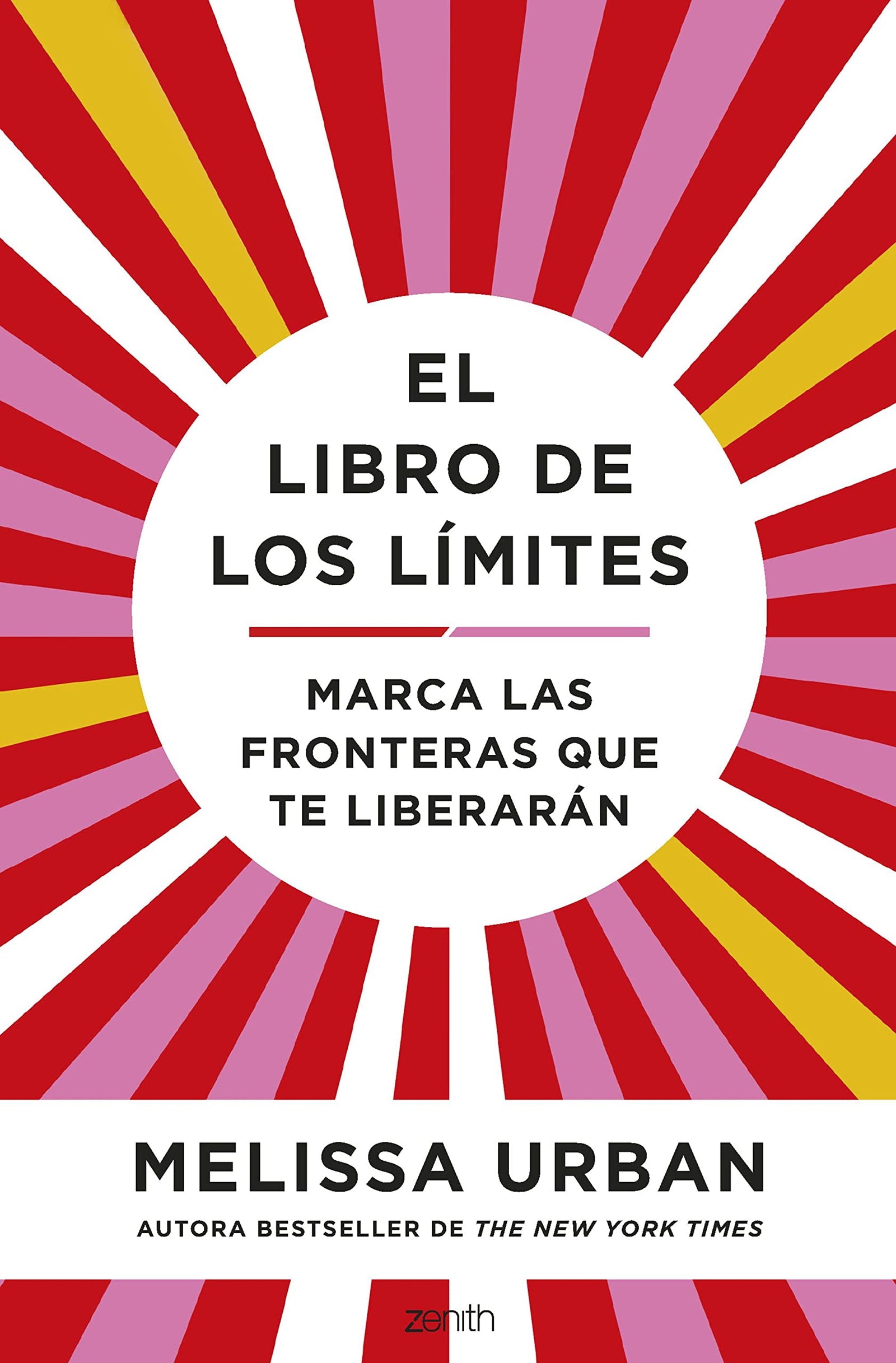 El libro de los límites: Marca las fronteras que te liberarán (Autoayuda y superación)