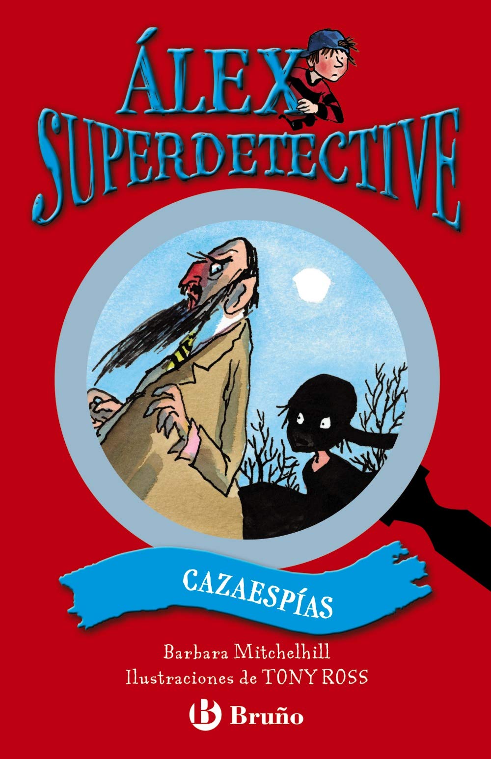 Cazaespías (Castellano - A Partir De 6 Años - Personajes Y Series - Álex Superdetective)
