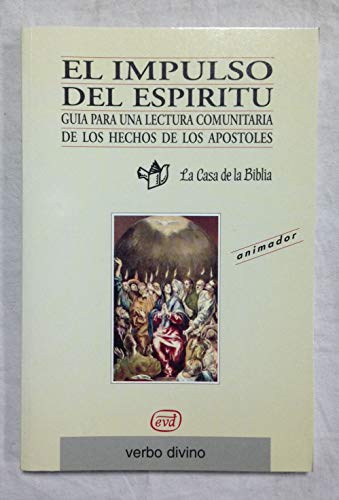 El impulso del Espíritu: Guía para una lectura comunitaria de los Hechos de los Apóstoles (Libro del animador) (Palabra y Vida)
