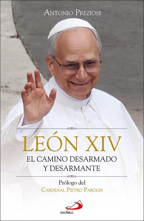 León XIV: El camino desarmado y desarmante: 164 (Caminos)