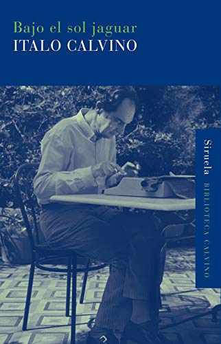Bajo el sol jaguar: 24 (Biblioteca Calvino)