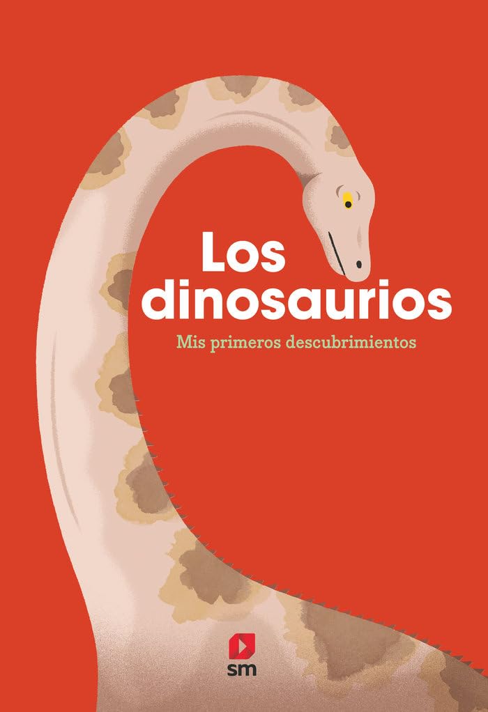Los dinosaurios (Mis primeros descubrimientos)