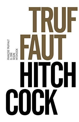 El cine según Hitchcock (Libros Singulares (Ls))