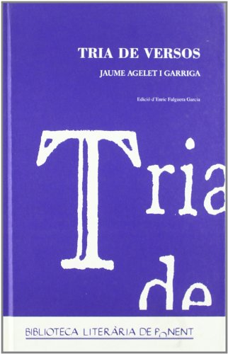 Tria de versos.: Jaume Agelet i Garriga.: 16-17 (Biblioteca Literària de Ponent)