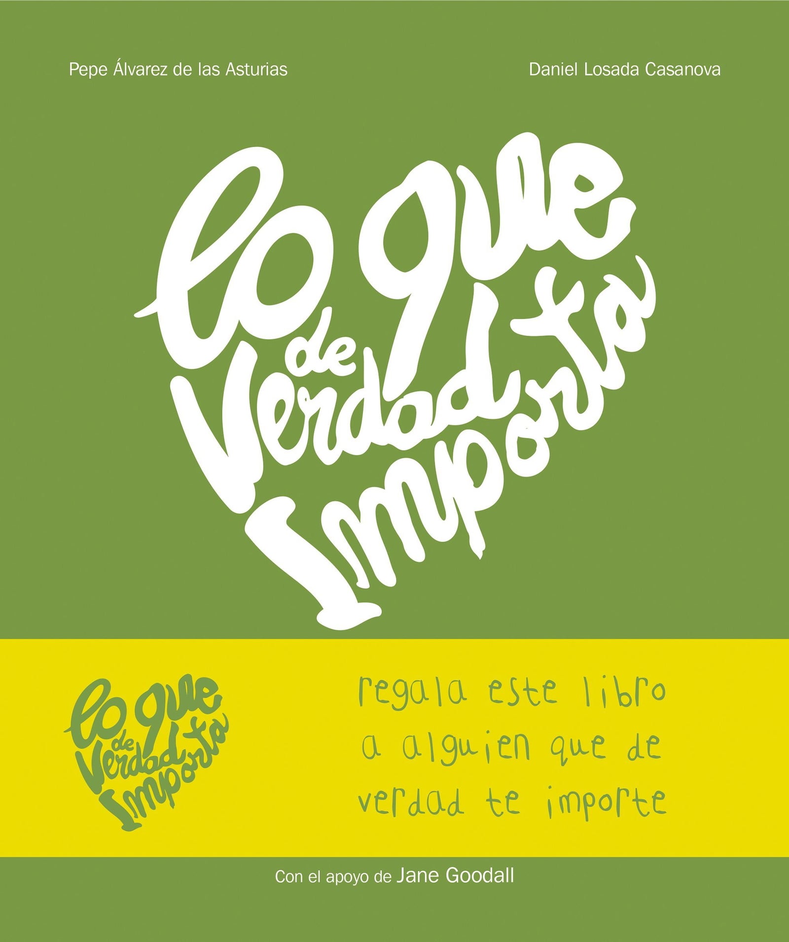 Lo que de verdad importa 3: Con el apoyo de Jane Goodall (Ilustrados)