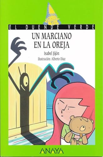 Un marciano en la oreja (LITERATURA INFANTIL - El Duende Verde)
