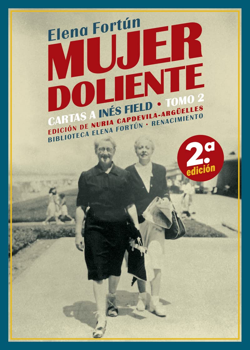 Mujer doliente. Cartas a Inés Field: Tomo 2: 17 (Biblioteca Elena Fortún)