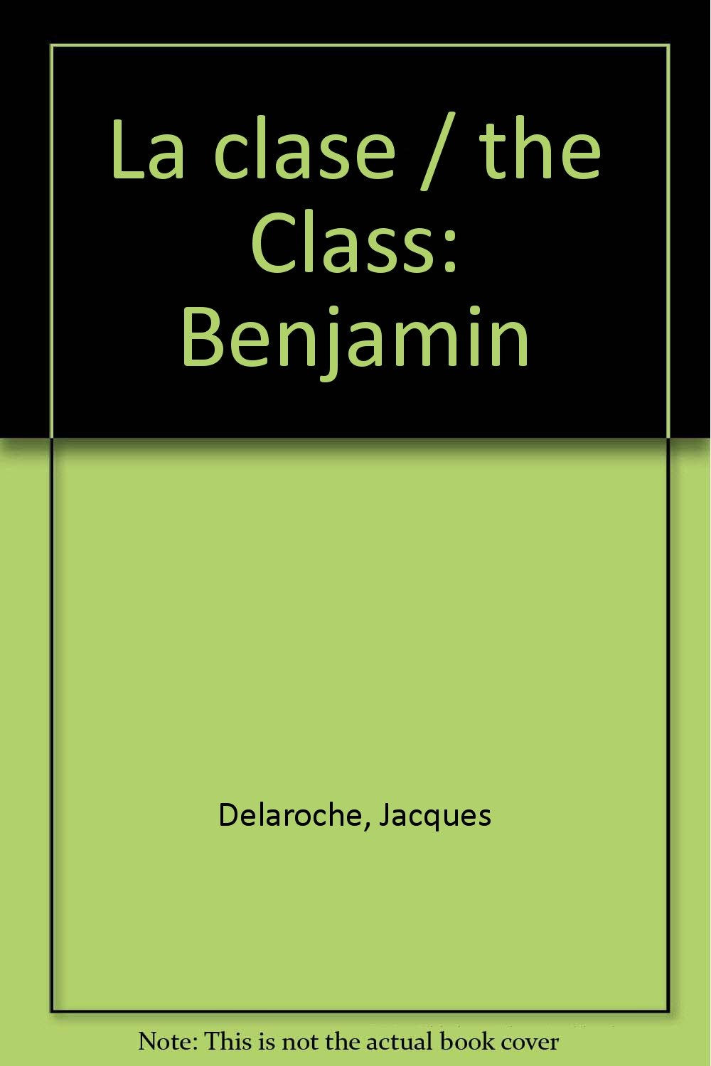 La clase / the Class: Benjamin