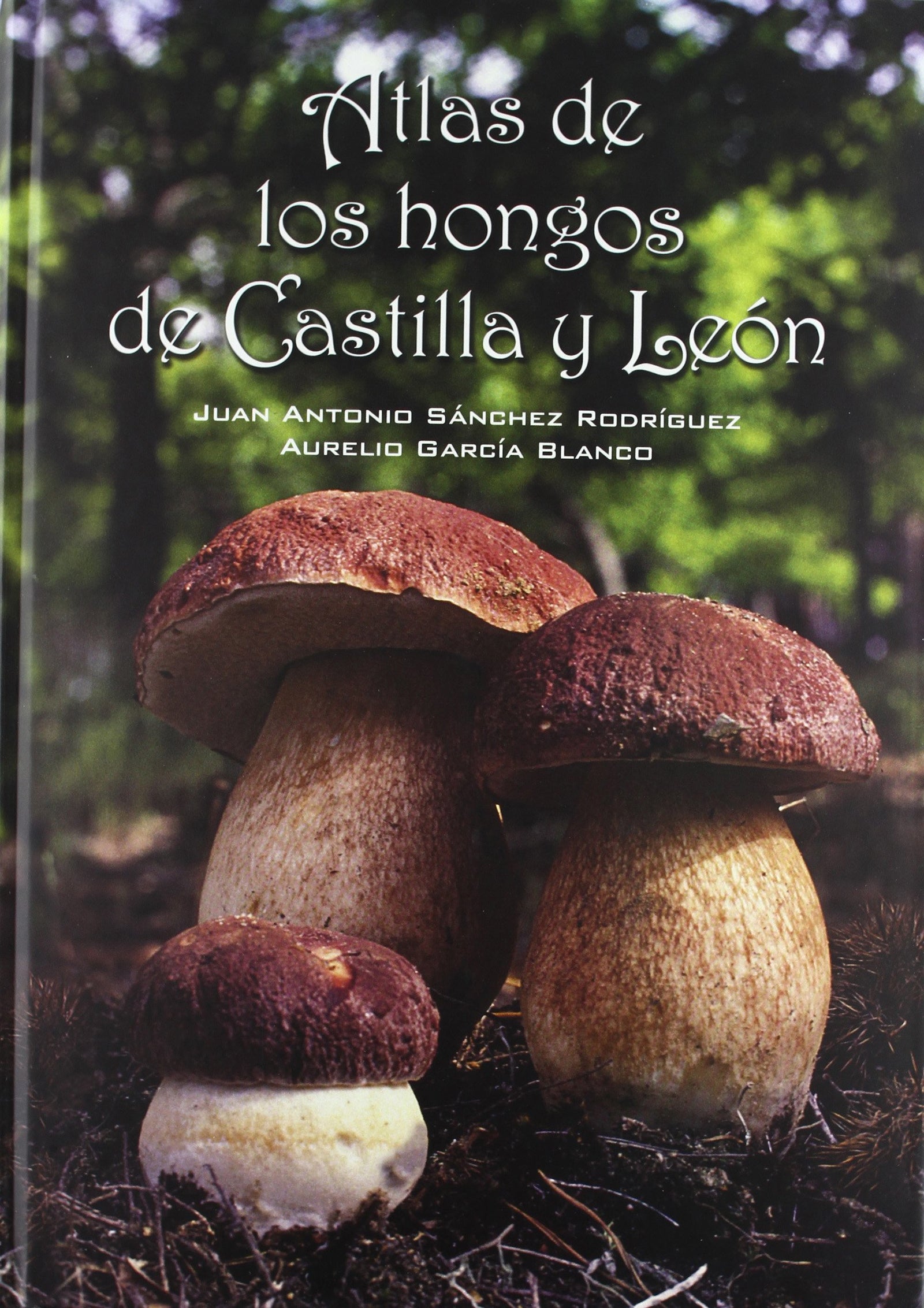 Atlas de los hongos de Castilla y León