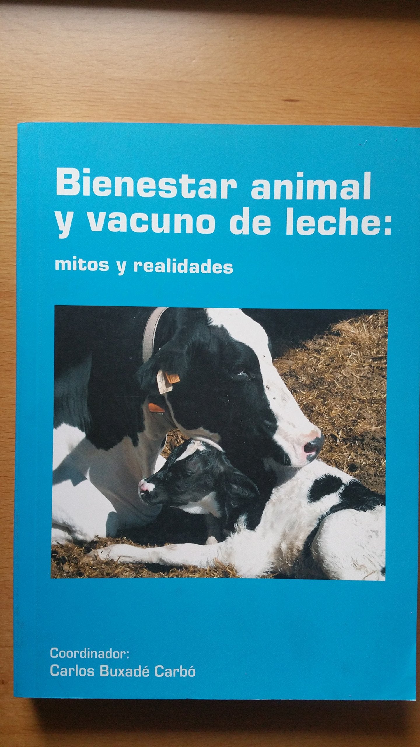 Bienestar animal y vacuno de leche: mitos y realidades