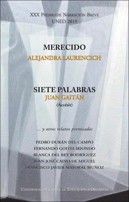 XXX Premio de narración breve UNED 2019. Merecido ... Y otros relatos premiados (VARIA)