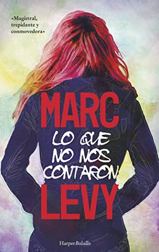 Lo Que No Nos Contaron: (HARPER BOLSILLO)