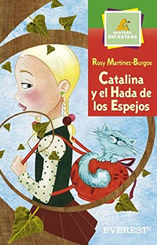 Catalina y el Hada de los Espejos (Montaña encantada)