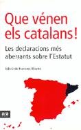 Que vénen els catalans!