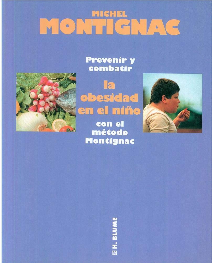 Prevenir y combatir la obesidad en el niño con el método Montignac: 10 (Salud)