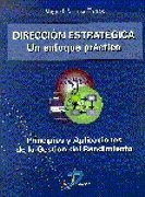 Dirección estratégica: Un enfoque práctico (SIN COLECCION)