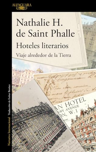 Hoteles Literarios. Viaje alrededor de la Tierra (Literaturas)