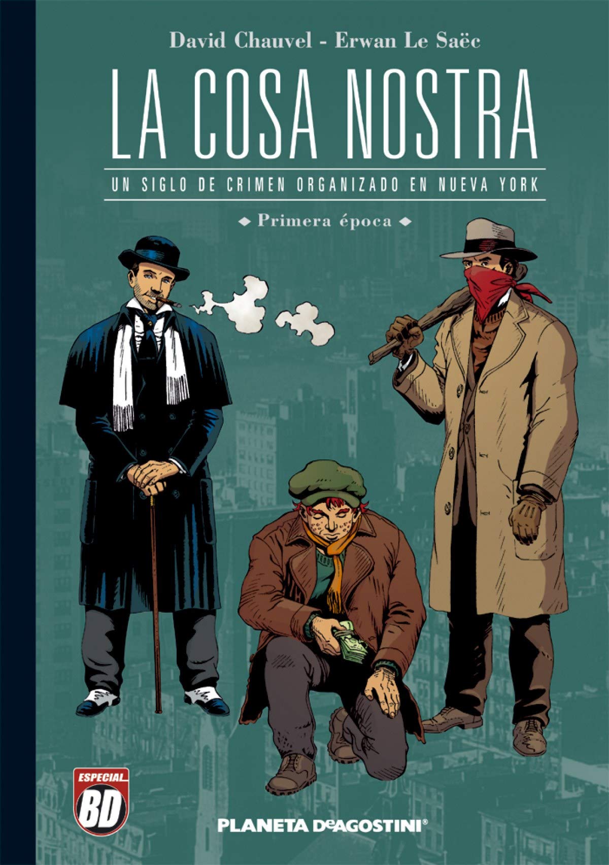 La Cosa Nostra nº 01/06: Un siglo de crimen organizado (BD - Autores Europeos)
