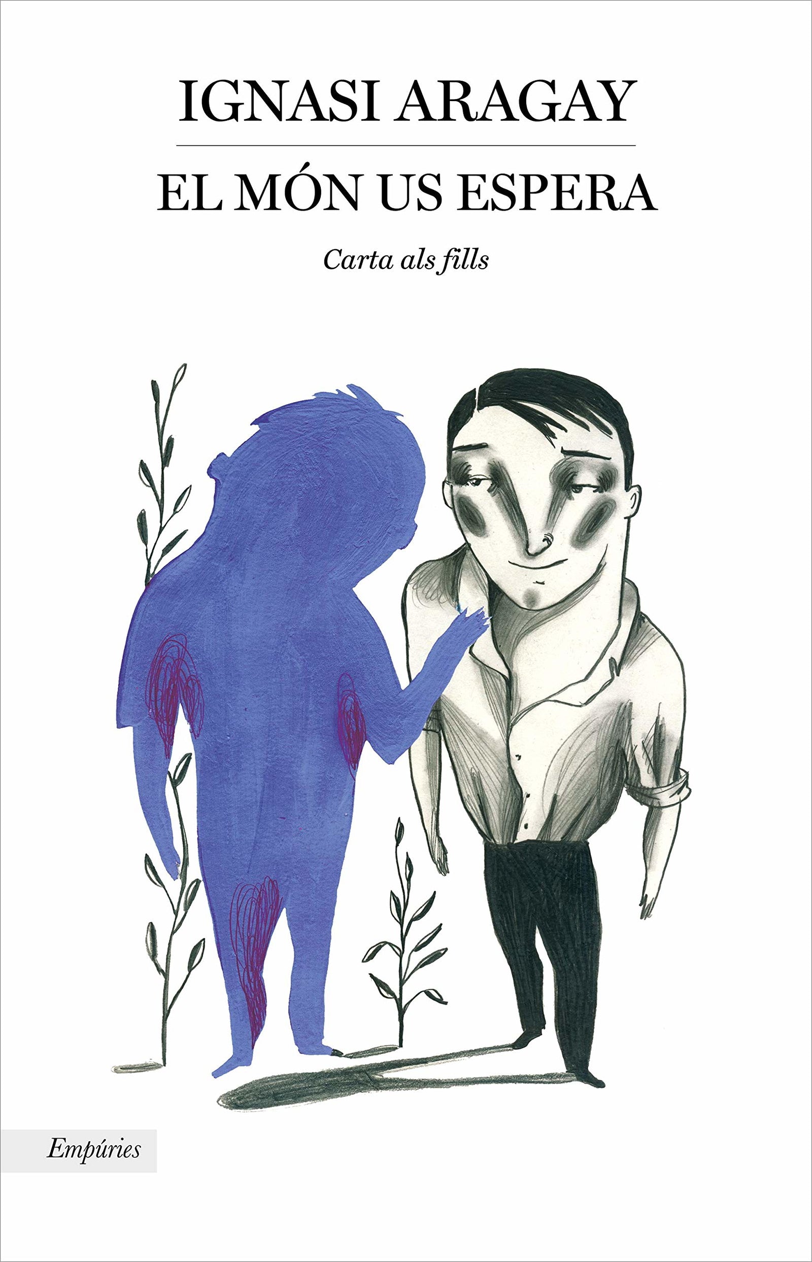 El món us espera (EMPURIES NARRATIVA)