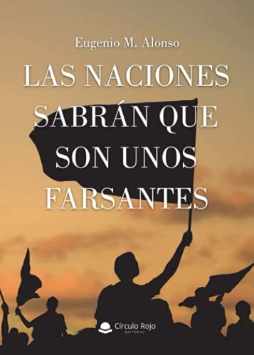 Las naciones sabrán que son unos farsantes (SIN COLECCION)