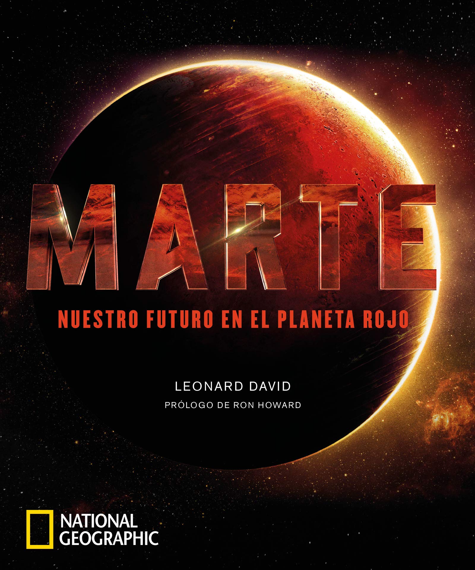 Marte. Nuestro futuro en el planeta rojo