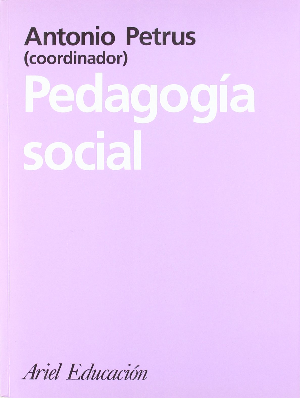 Pedagogía social: 1 (Ariel Ciencias Sociales)