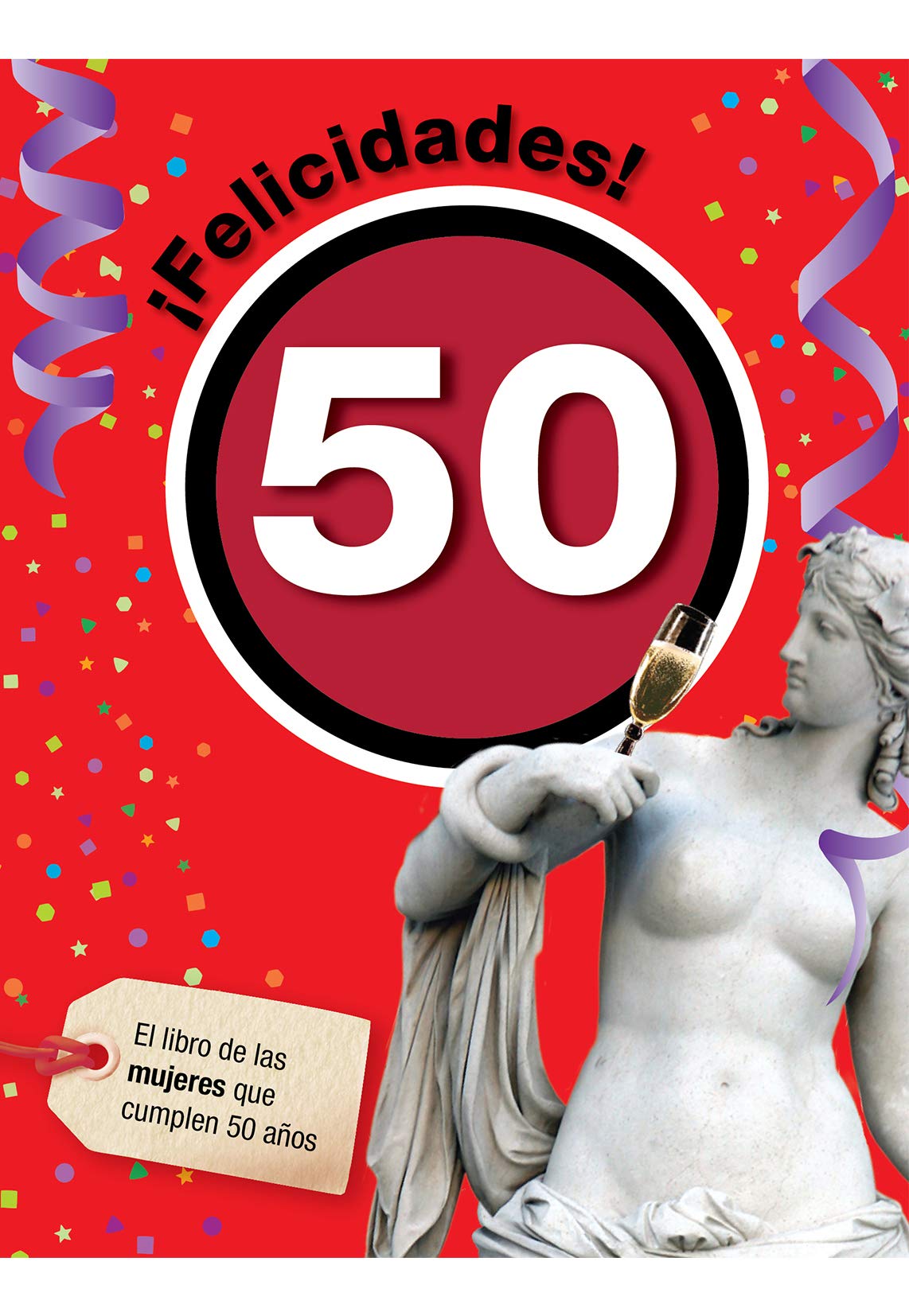 Felicidades 50 para mujeres (Felicidades – Aniversarios redondos)