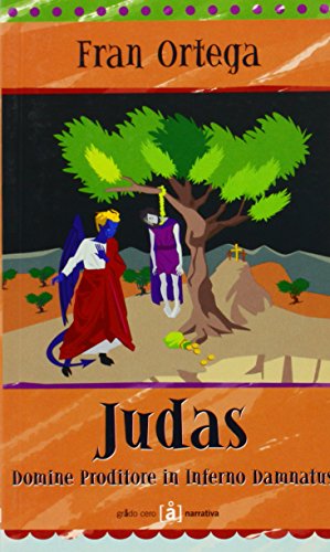 Judas : Domine proditore in inferno Damnatus