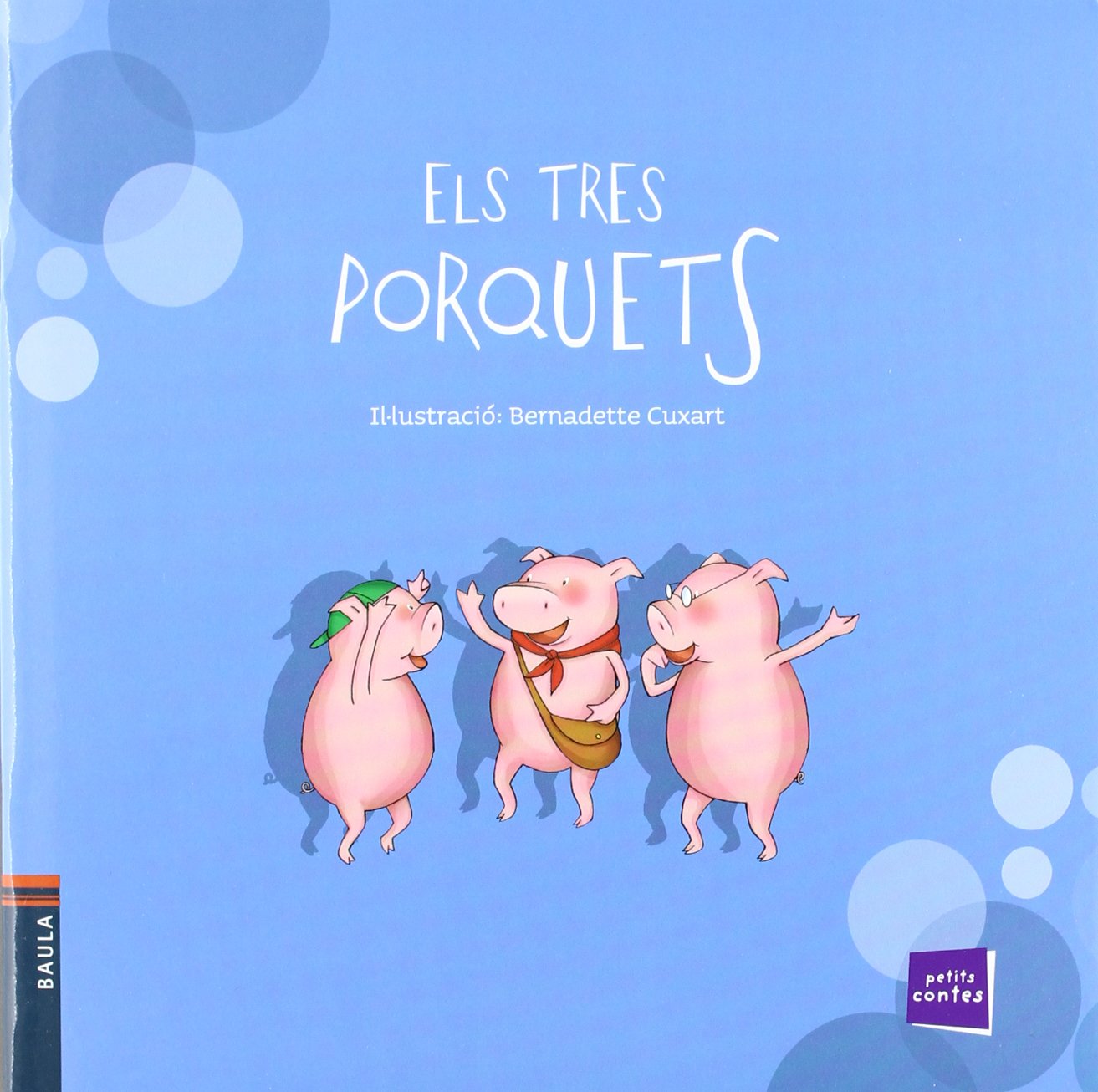 Els tres porquets: 4 (Petits contes)