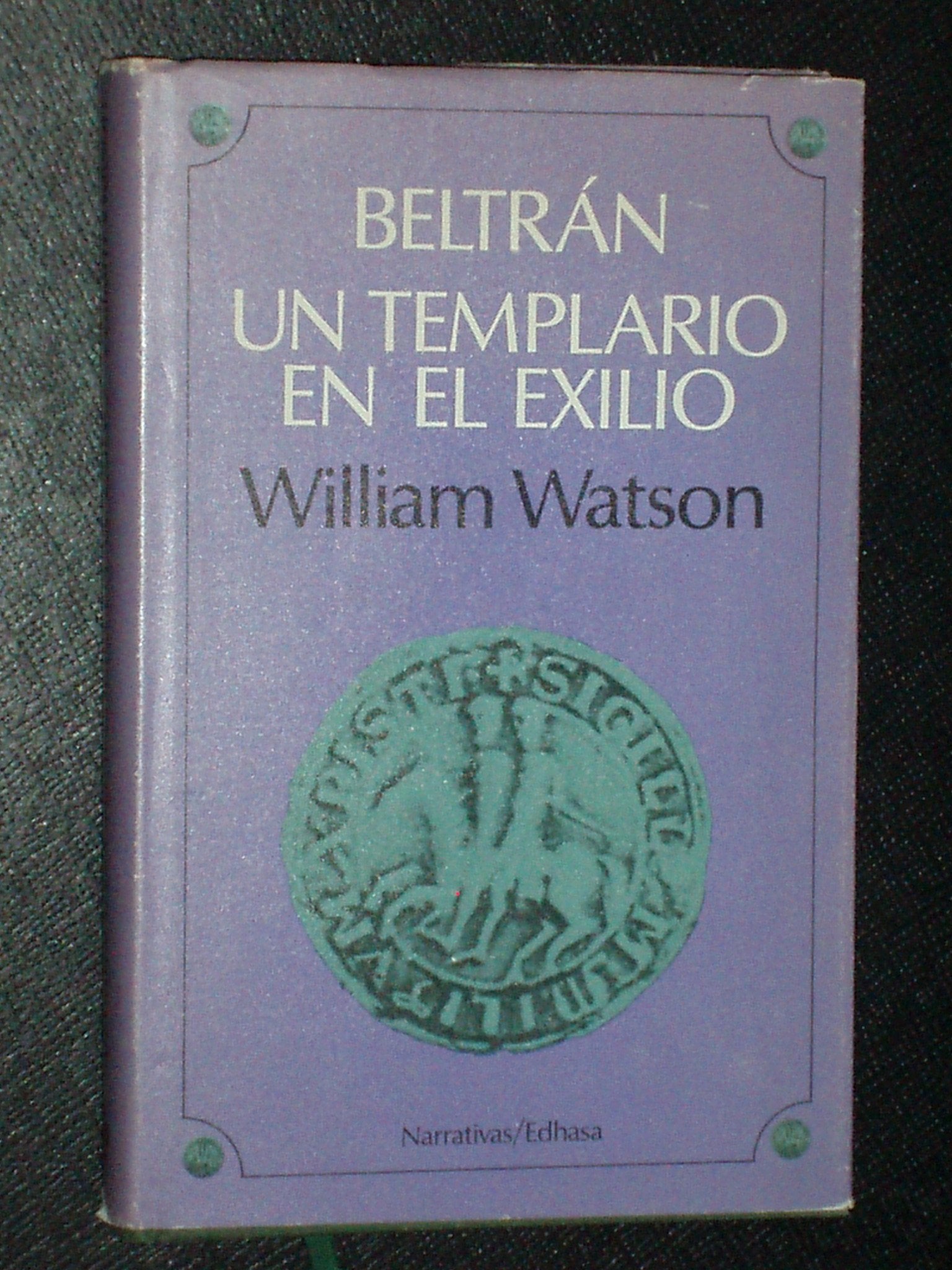 BELTRÁN - UN TEMPLARIO EN EL EXILIO