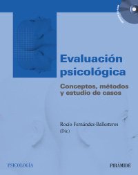 Evaluación psicológica: Conceptos, métodos y estudio de casos (Psicología)