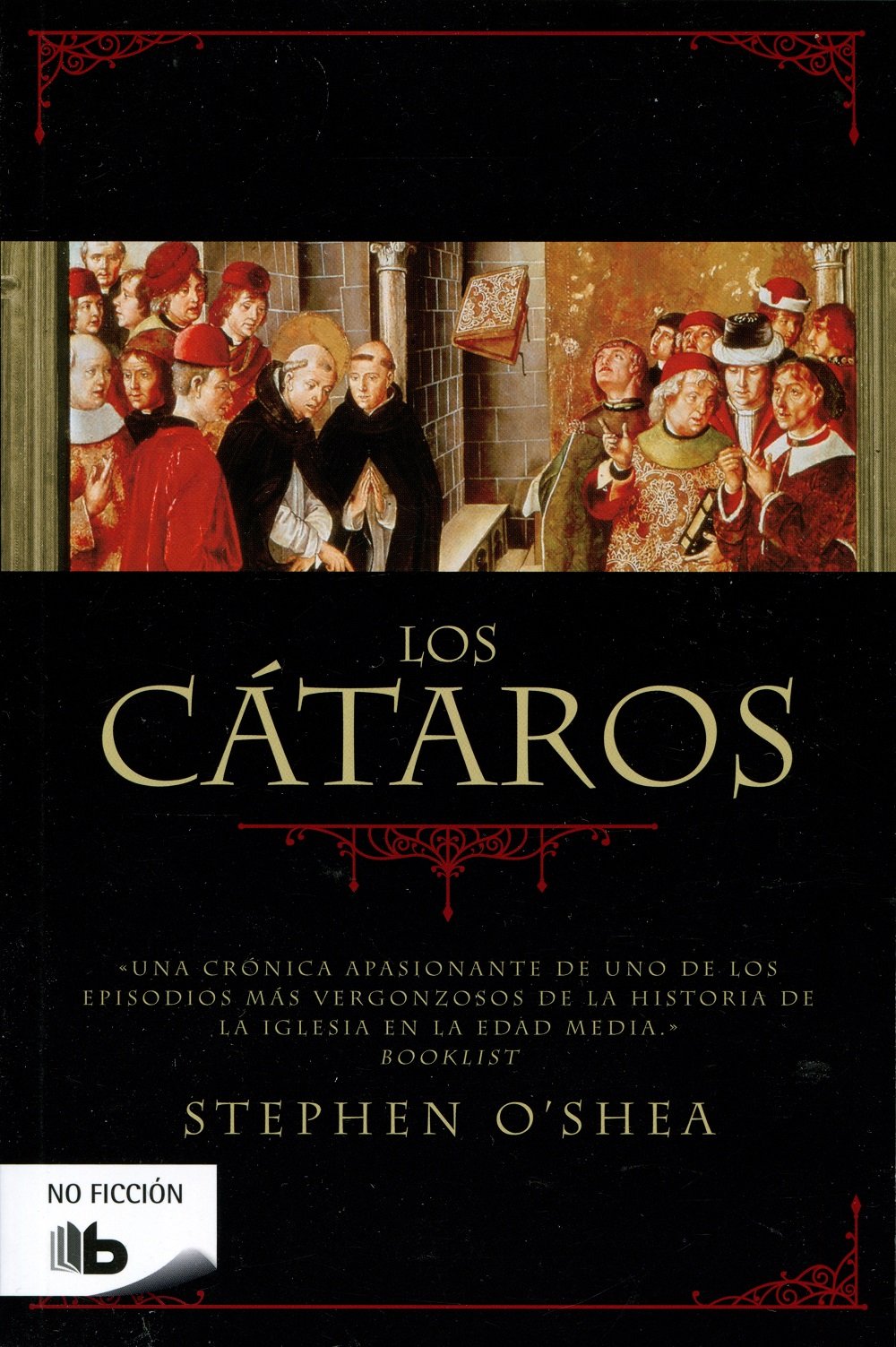 Los cátaros: La herejía perfecta: 180 (No ficción)