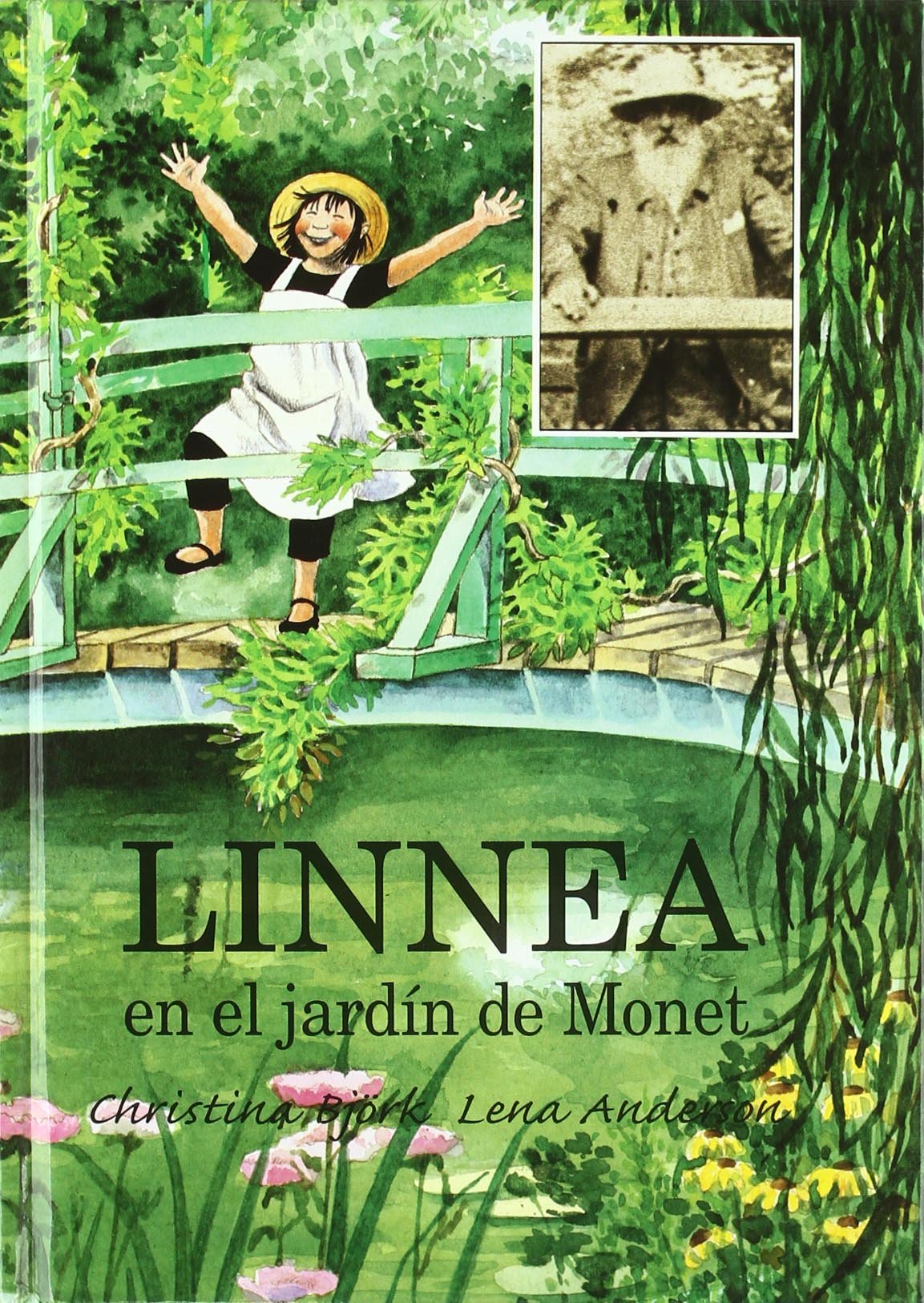Linnea en el jardin de monet: 070 (NO FICCIÓN INFANTIL)